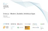 Modern, Scalable, Ambitious apps with Ember.js