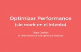 Optimizar performance sin morir en el intento