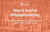 Popup doomsday