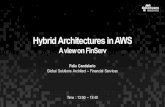 AWS를 활용한 금융권 hybrid cloud 구축하기 :: Felix Candelario :: AWS Finance Seminar