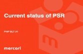 Current status of PSR - Phpblt1
