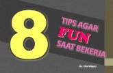 8 tips fun saat bekerja