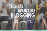 Técnicas de Blogging Avanzadas