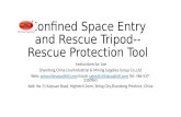 Confined space entry and rescue tripod -rescue protection tool
