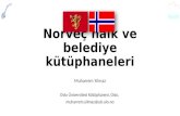 Norveç halk ve belediye kütüphaneleri / Norwegian public and the municipal libraries