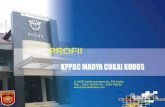 Profil Kantor KPPBC Tipe Madya Cukai Kudus ( Per Mei 2015 )