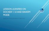 ContainerDayVietnam2016: Lesson Leanred on Docker 1.12 and Swarm Mode