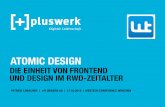 Atomic Design – Die Einheit von Frontend und Design im RWD-Zeitalter - WTC15