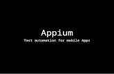 Appium - test automation for mobile apps