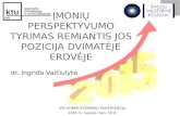 Ingrida VAIČIULYTĖ „Įmonių perspektyvumo tyrimas remiantis jos pozicija dvimatėje erdvėje“