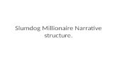 Slumdog millionaire narrative structure