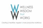 Wellness Wisdom That Works: Creating a Healthier, Happier & More Productive Workforce