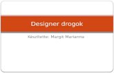 Designer drogok