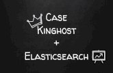 Case Kinghost + Elasticsearch