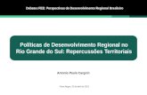 Políticas de Desenvolvimento Regional no RGS - Antônio Paulo Cargnin