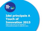 Idei principale A Touch of Innovation 2015
