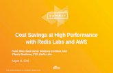 Cost Savings at High Performance with Redis Labs and AWS