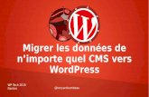Migrer les données de n'importe quel CMS vers WordPress