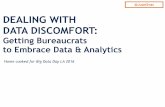 Dealing with Data Discomfort: Getting Bureaucrats  to Embrace Data & Analytics