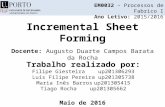 Incremental sheet  Forming (ISF)