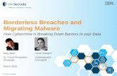 Bordless Breaches and Migrating Malware