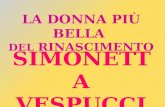La donna più bella del Rinascimento: Simonetta Vespucci.