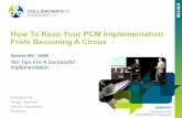 How to keep your pcm implementation from becoming a circus   10 tips for a successful implementation ppt