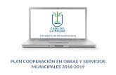 PLAN COOPERACIÓN EN OBRAS Y SERVICIOS MUNICIPALES 2016-2019