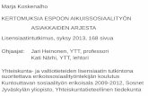 Kertomuksia Espoon aikuissosiaalityön asiakkaiden arjesta, Marja Koskenalho
