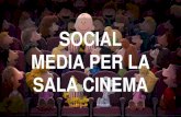 Social media per la sala cinematografica