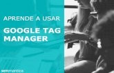 Aprende a usar Google Tag Manager (GTM)
