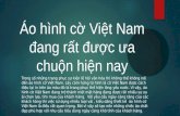 Áo hình cờ Việt Nam đang rất được ưa chuộn