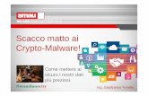Scacco matto ai crytpo malware (milano)