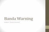 Banda warning
