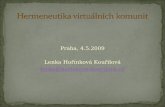 Lenka Hořínková Kouřilová: Hermeneutika virtuálních komunit