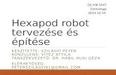Hexapod robot tevezése és építése