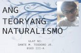 Ang Teoryang Naturalismo ni Dante Menor Teodoro Jr.