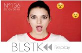BLSTK Replay n°136 - la revue luxe et digitale 22.10 au 28.10.15