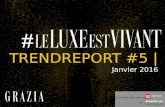 Trendreport #5 - LeLuxeEstVivant - Janvier 2016