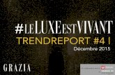 TrendReport #4 - LeLuxeEstVivant - Décembre 2015