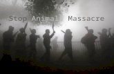 Stop animals massacre