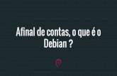Afinal de contas, o que é o Debian?