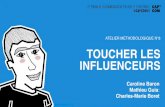 #capcom15 - AT8 : Toucher les influenceurs