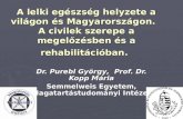 A lelki egészség helyzete a világon és Magyarországon. A civilek ...