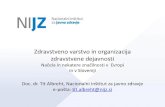 Organizacija zdravstvene dejavnosti Načela in značilnosti v Sloveniji