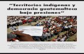 “Territorios indígenas y democracia guatemalteca bajo presiones”