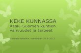 Keke kunnassa - Keski-Suomen kuntien vahvuudet ja tarpeet