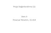Proje Değerlendirme (1) Ders 3 Finansal Yönetim, 15.414