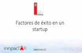 2. factores de exito en un startup - InnpacTAR
