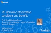 MT domain customization – conditions and benefits. Chris Wendt (Microsoft)